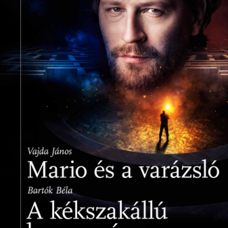 Vajda: Mario és a varázsló | Bartók: A kékszakállú herceg vára | Cipolla / Kékszakállú | Budapest, Magyar Állami Operaház | 2015